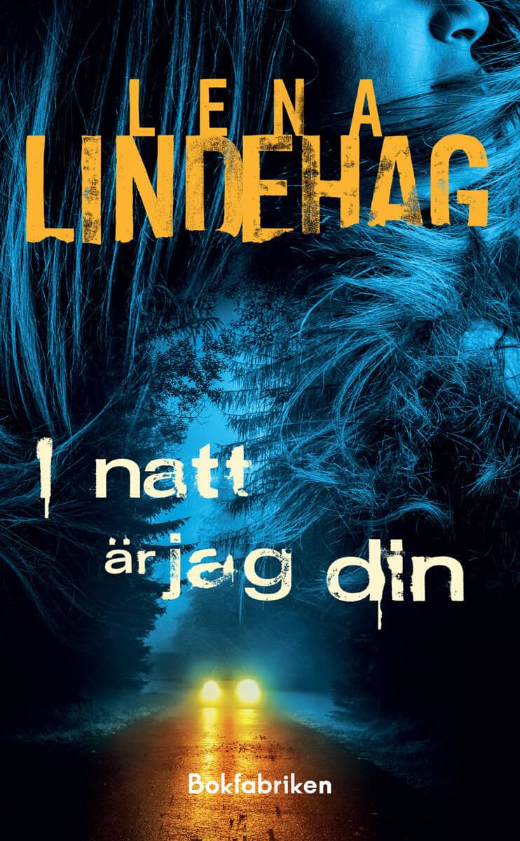 Lena Lindehag : I natt är jag din