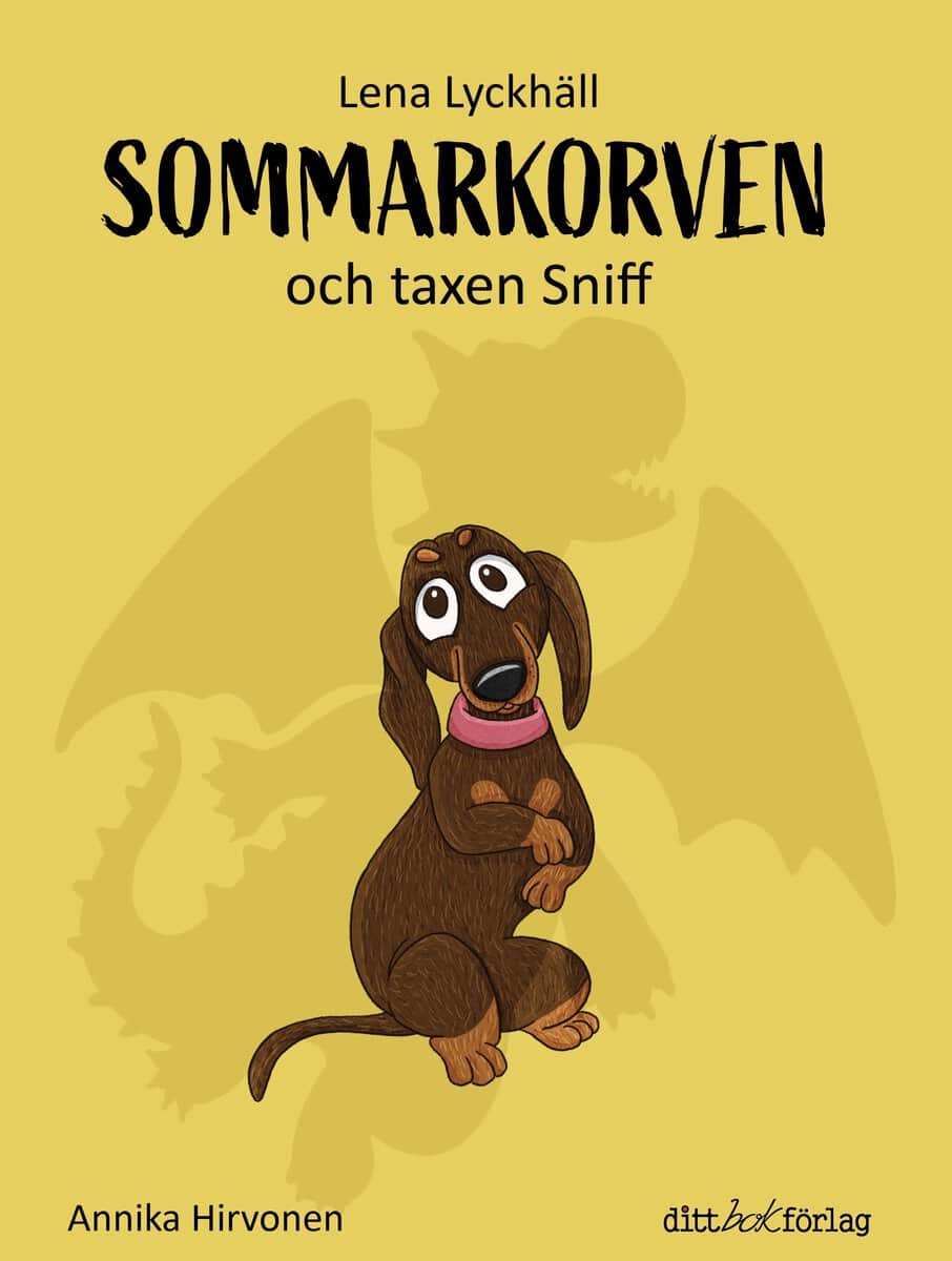 Lena Lyckhäll : Sommarkorven och taxen Sniff