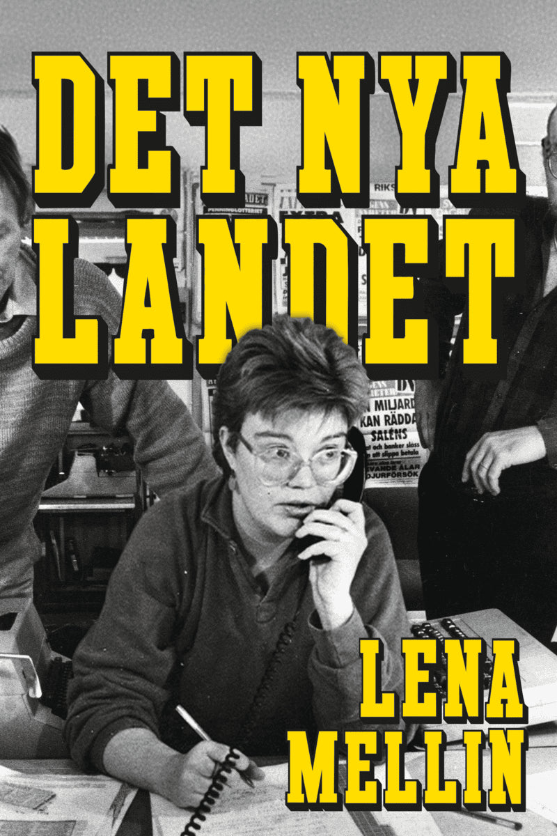 Lena Mellin : Det nya landet