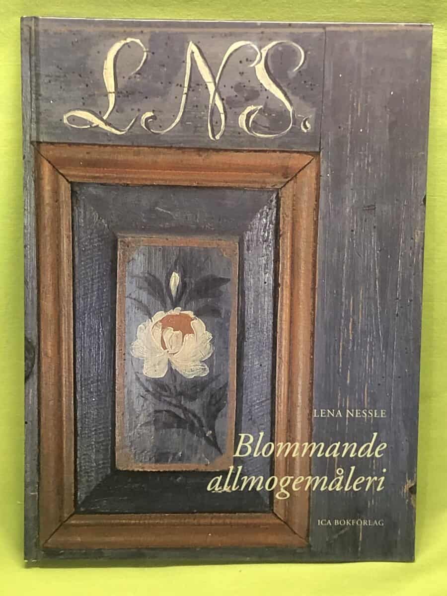 Lena Nessle : Blommande allmogemåleri