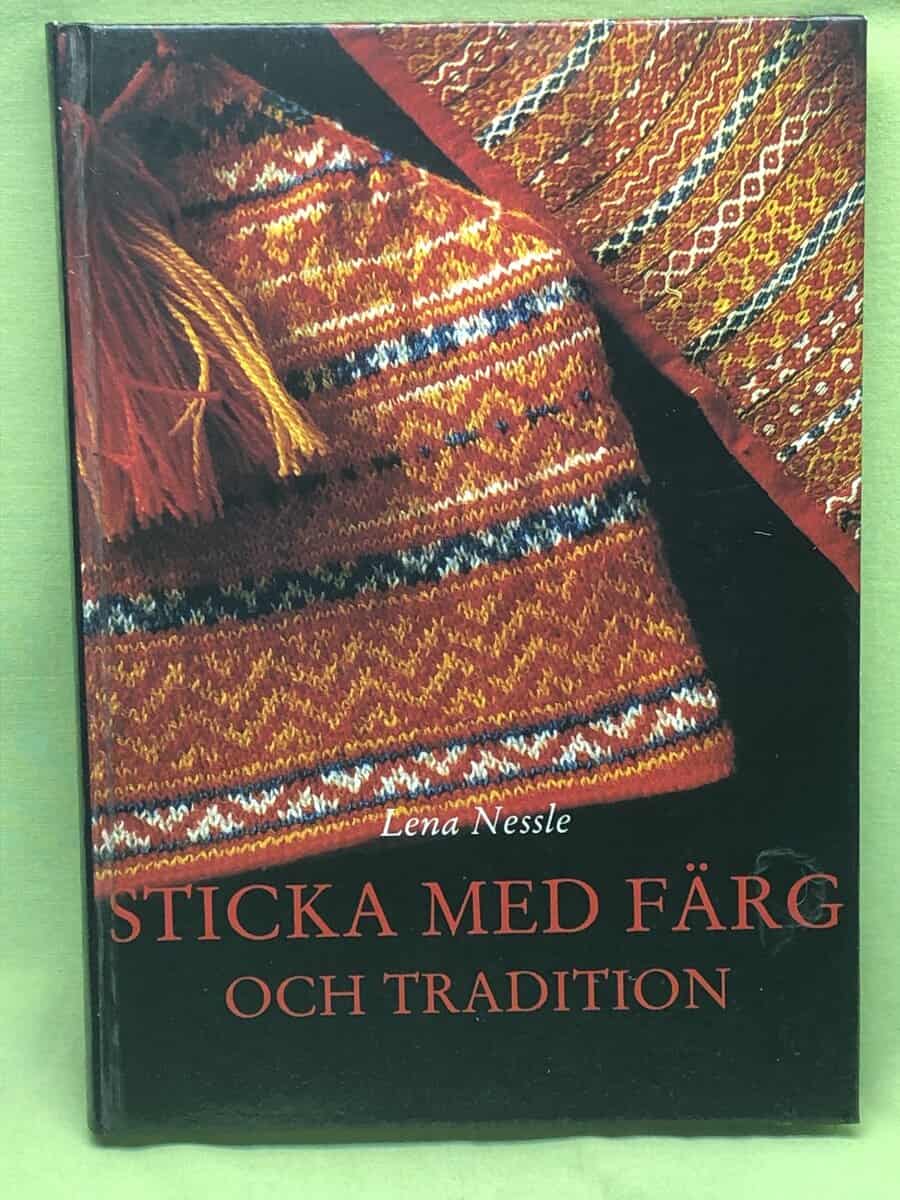 Lena Nessle : Sticka med färg och tradition