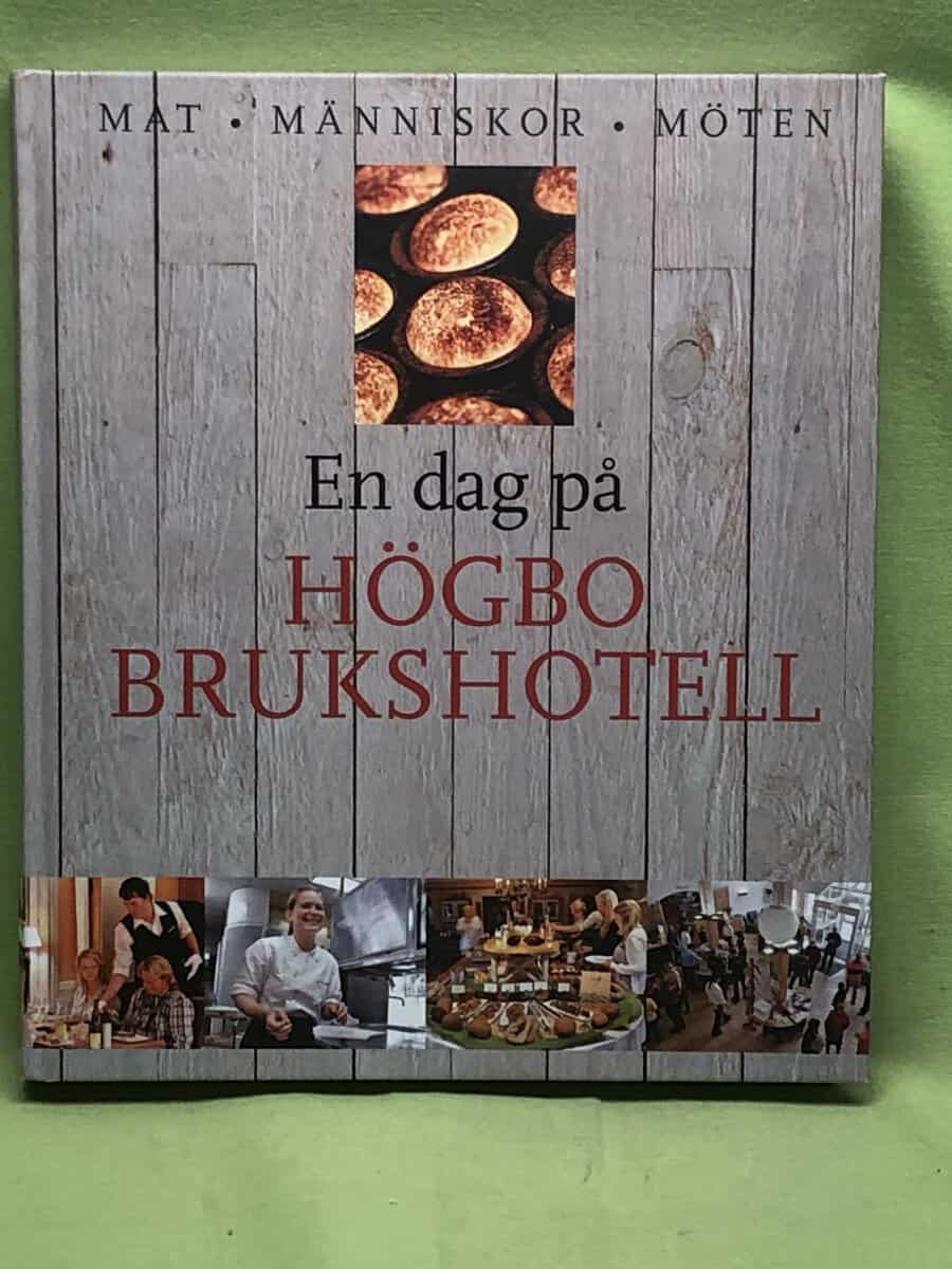 Lena Nyblad-Liljedahl Stefan Johansson : En dag på Högbo brukshotell