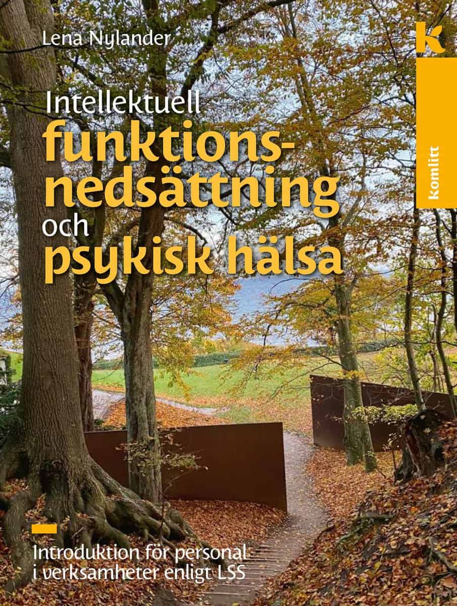 Lena Nylander : Intellektuell funktionsnedsättning och psykisk hälsa : Bemötande och stöd vid psykisk sjukdom