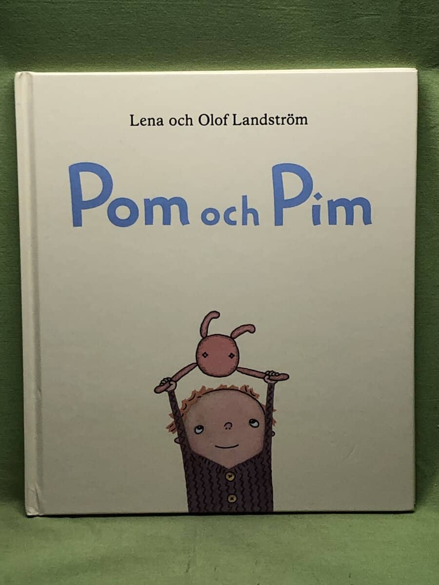 Lena och Olof Landström : Pom och Pim