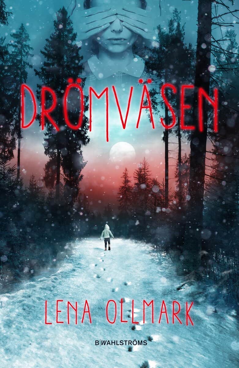 Lena Ollmark : Drömväsen