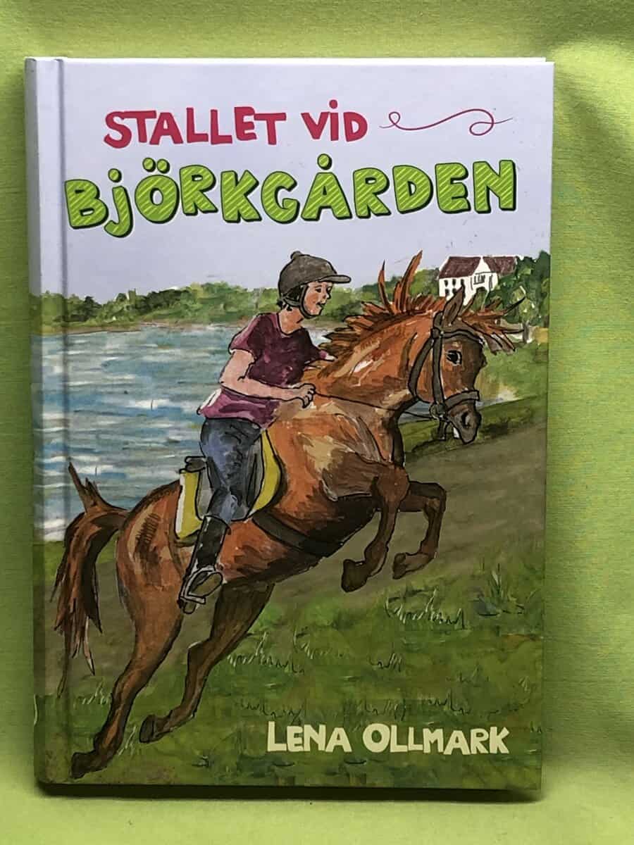Lena Ollmark : Stallet vid Björkgården