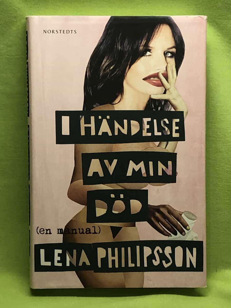 Lena Philipsson : I händelse av min död
