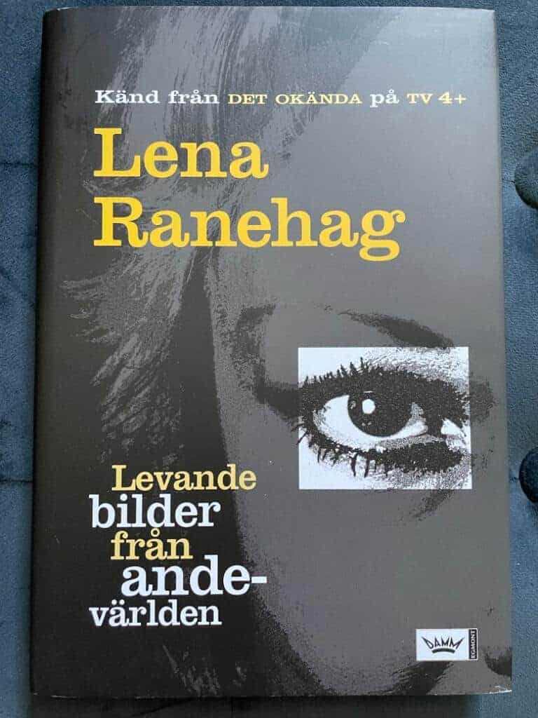 Lena Ranehag : Levande bilder från andevärlden