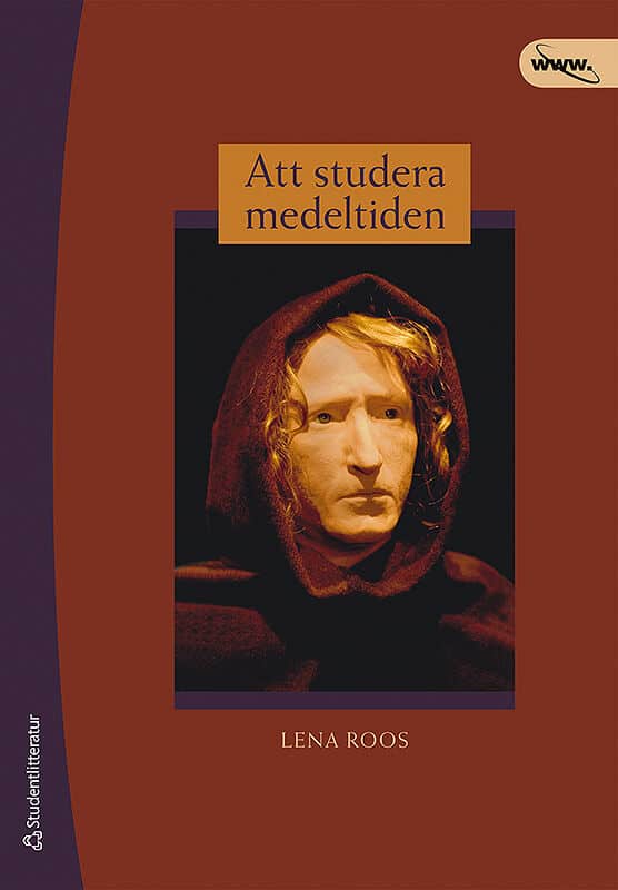 Lena Roos : Att studera medeltiden