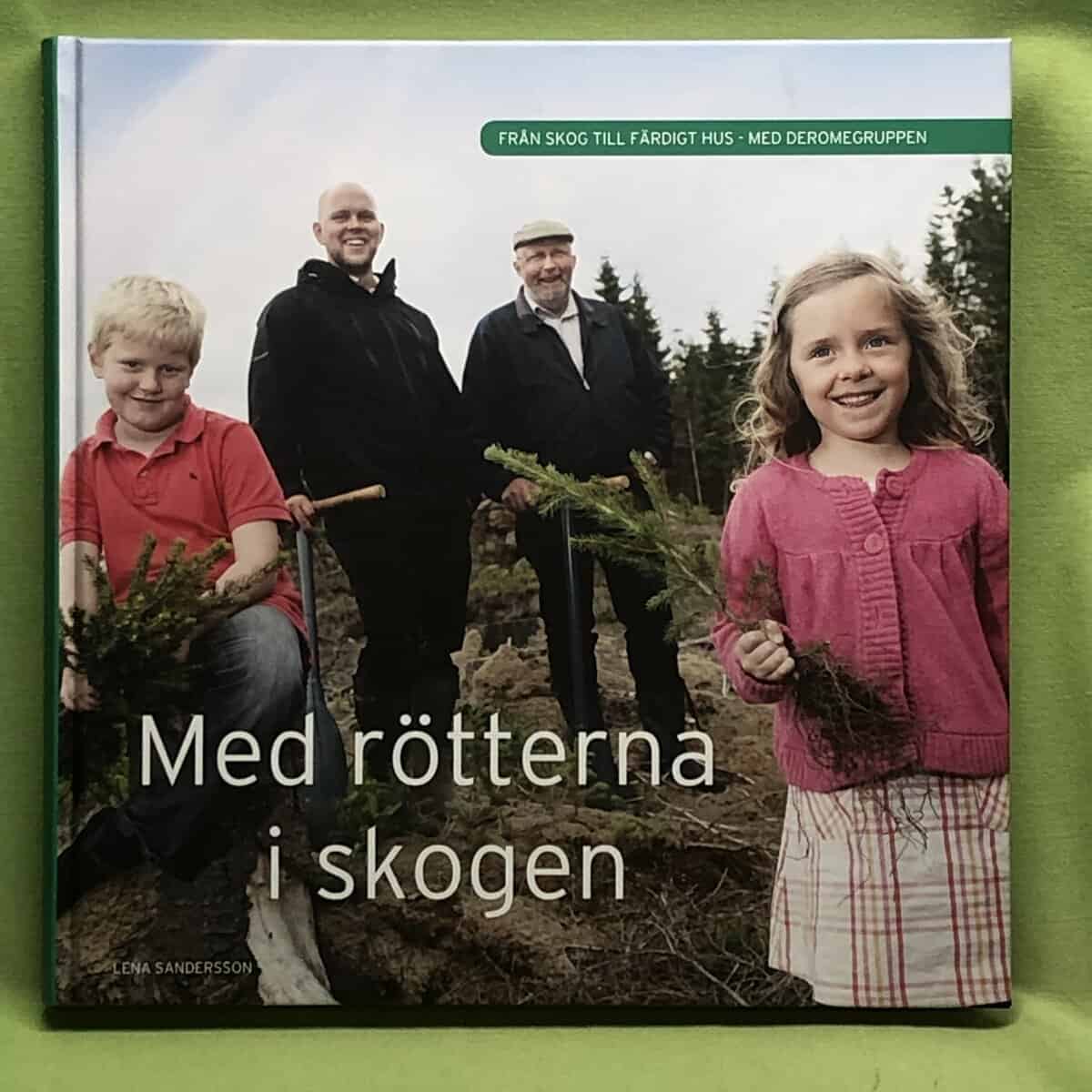 Lena Sandersson : Med rötterna i skogen