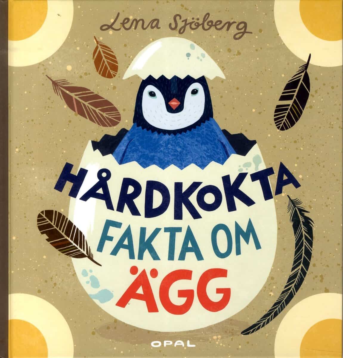 Lena Sjöberg : Hårdkokta fakta om ägg