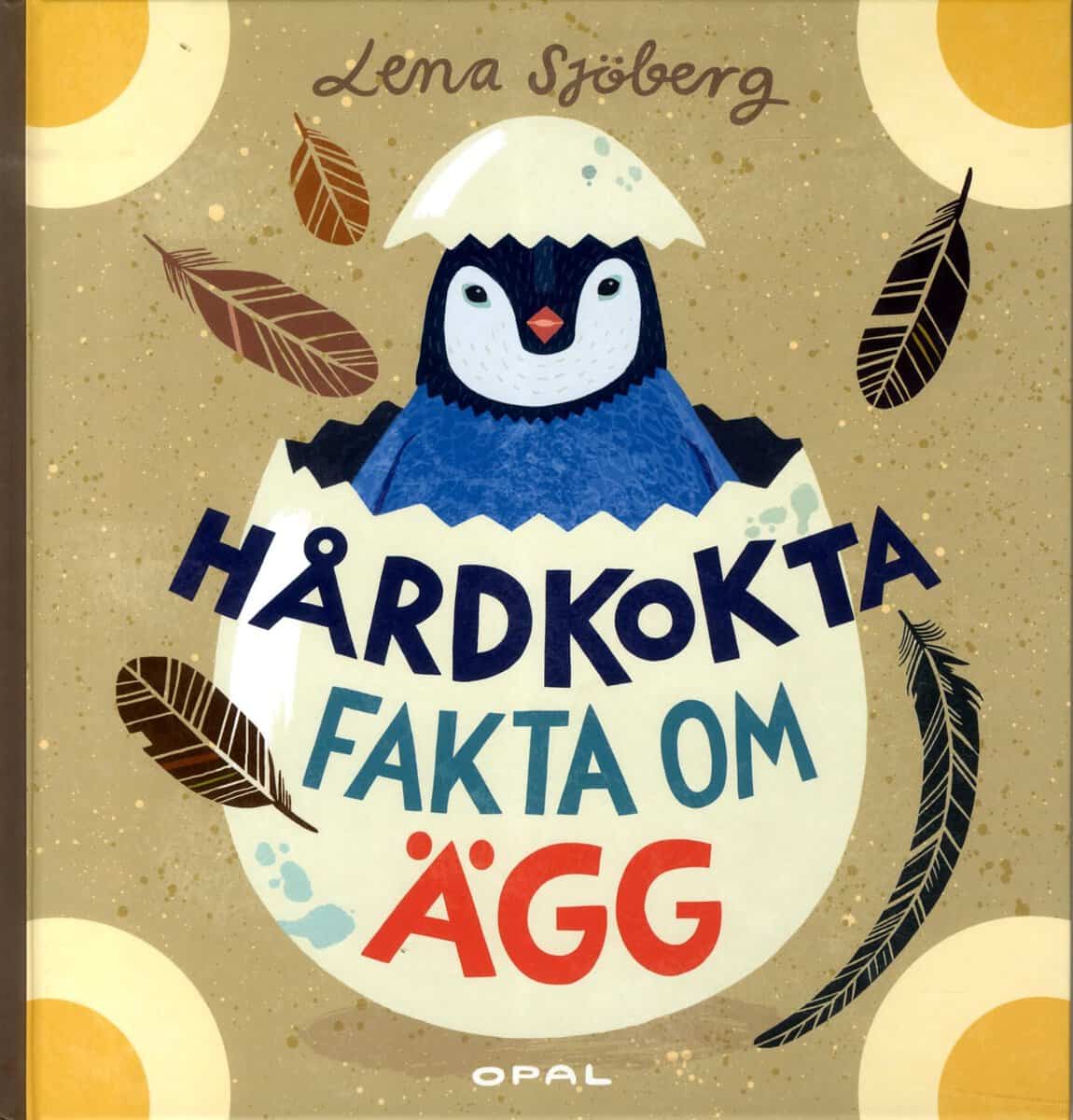 Lena Sjöberg : Hårdkokta fakta om ägg