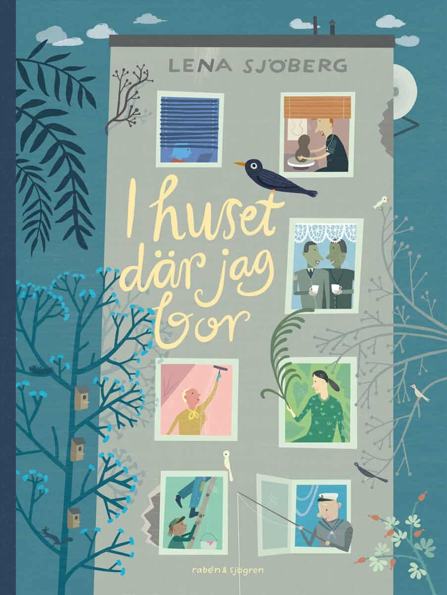 Lena Sjöberg : I huset där jag bor