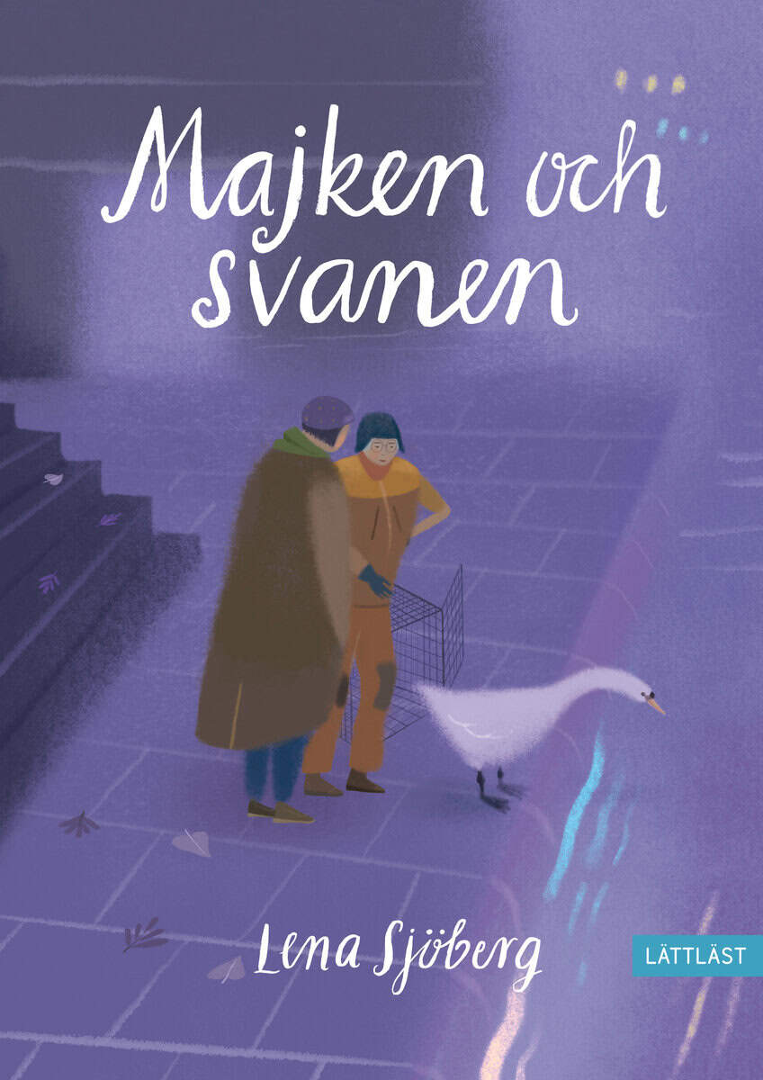 Lena Sjöberg : Majken och svanen