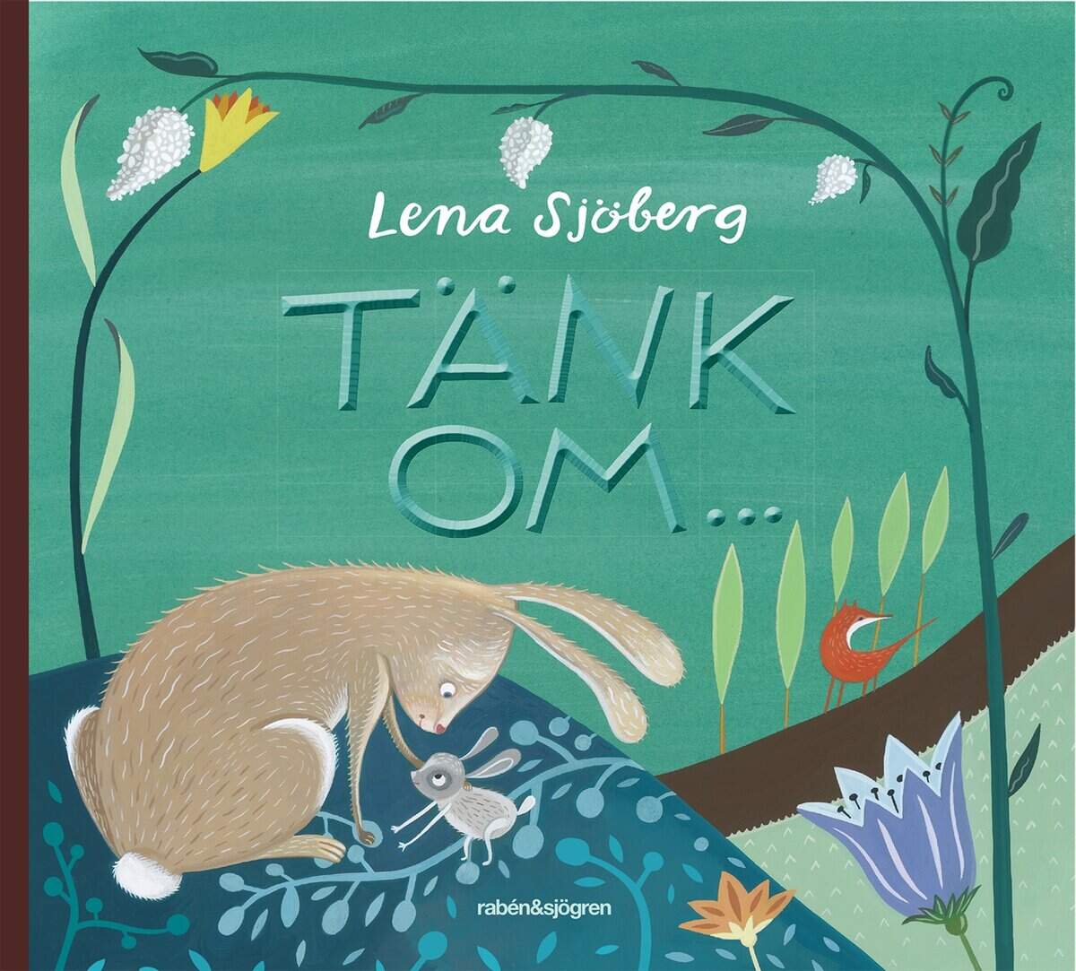 Lena Sjöberg : Tänk om ...