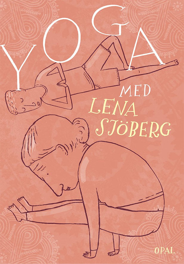 Lena Sjöberg : Yoga med Lena Sjöberg