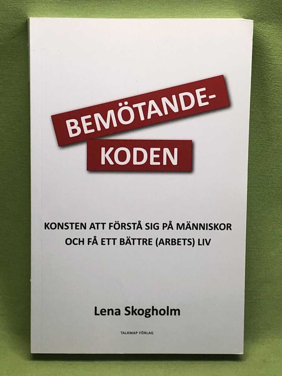 Lena Skogholm : Bemötandekoden