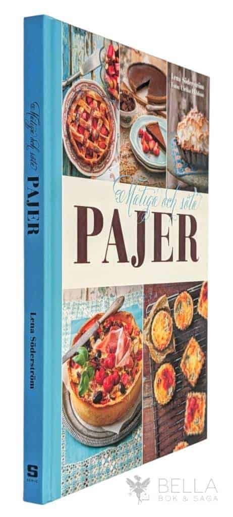 Lena Söderström : Matiga och söta pajer