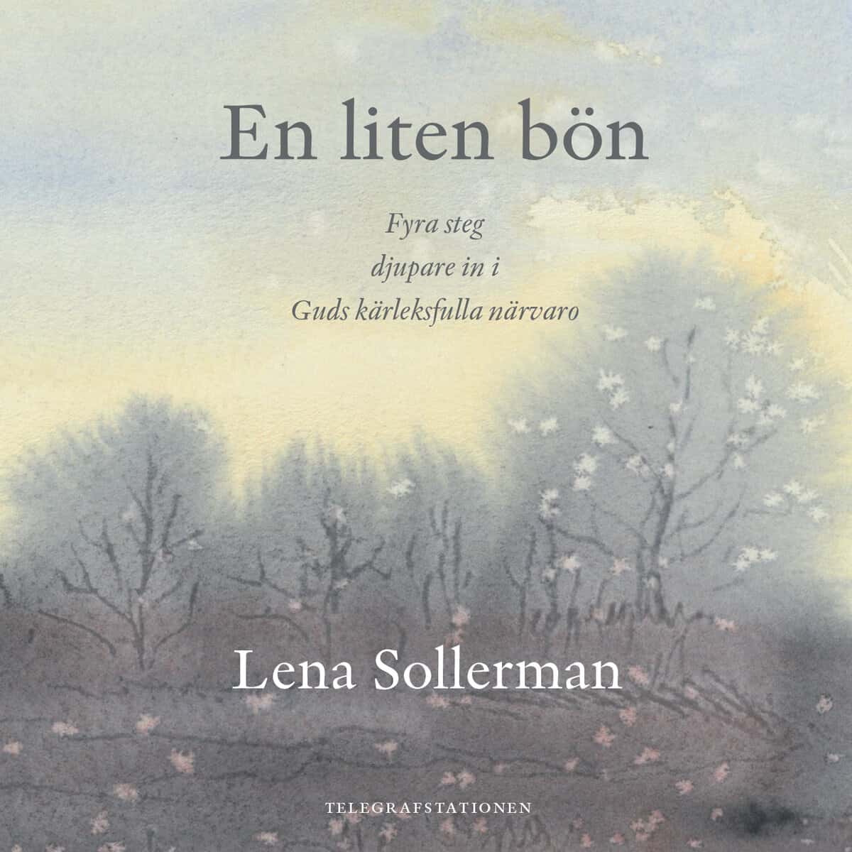 Lena Sollerman : En liten bön