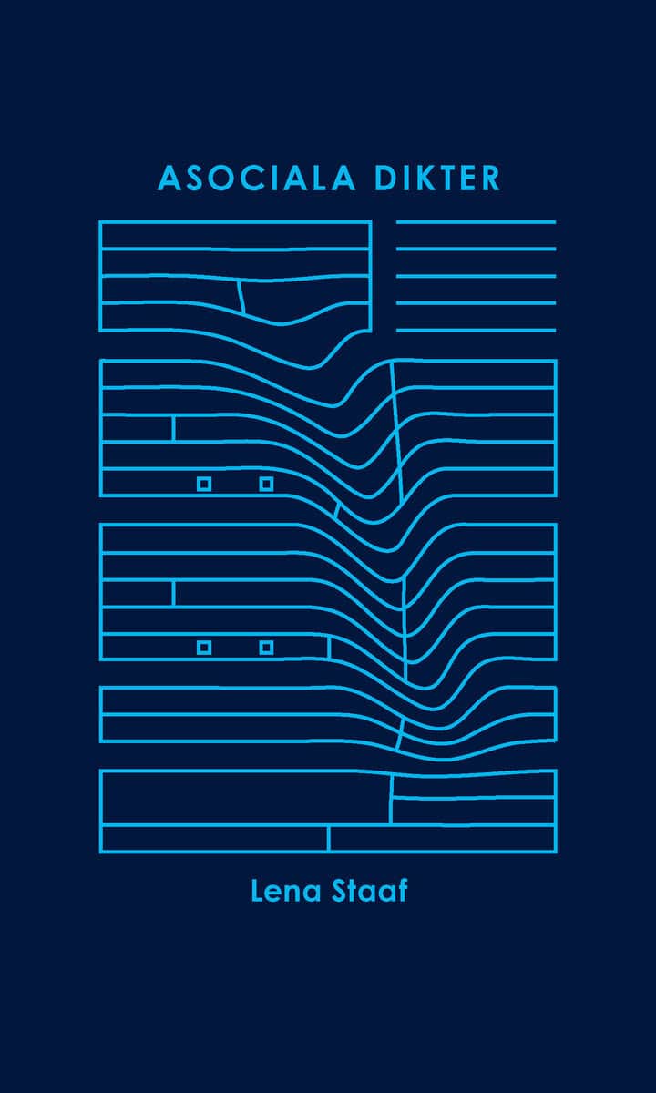 Lena Staaf : Asociala dikter