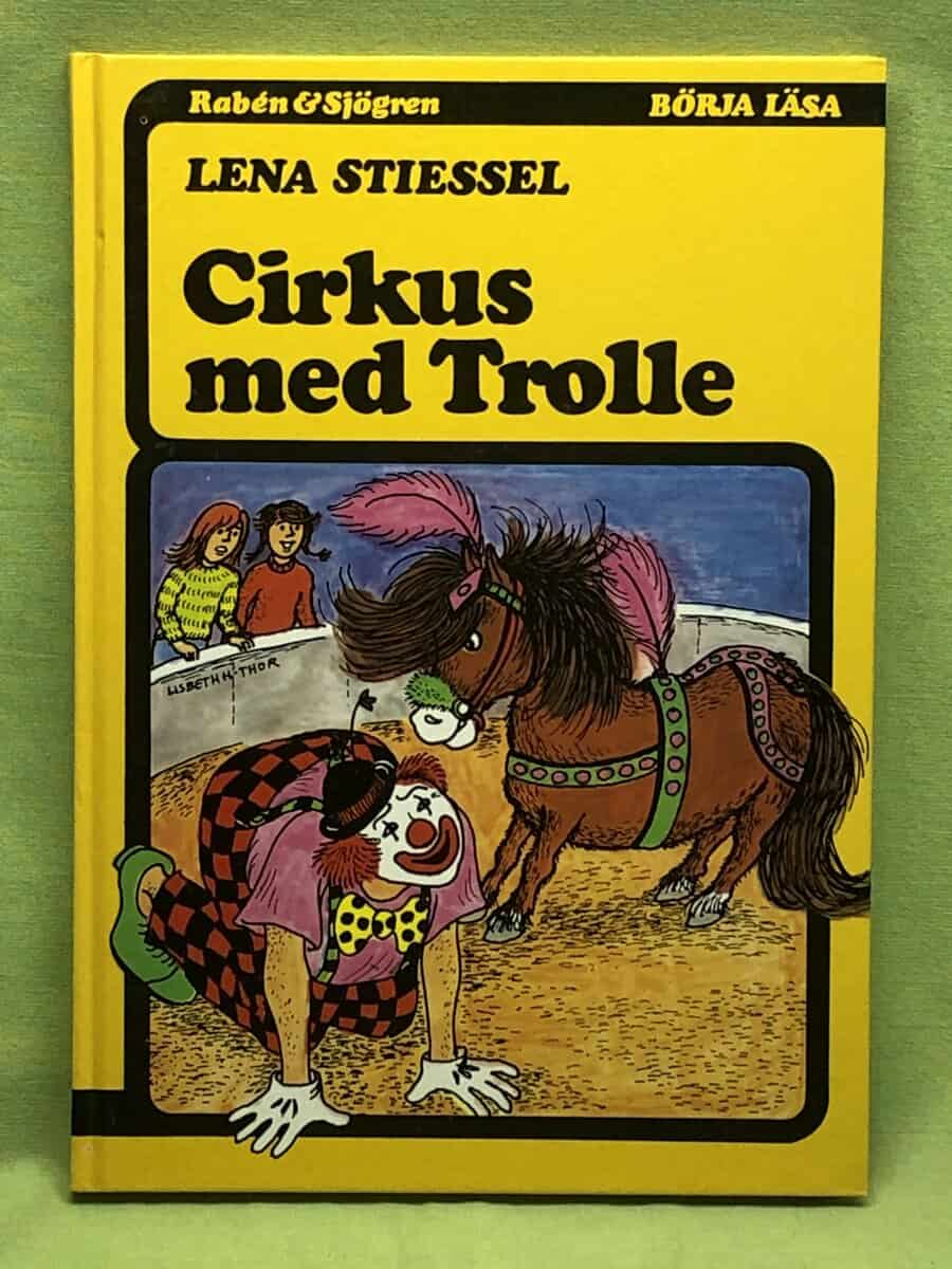 Lena Stiessel : Cirkus med Trolle