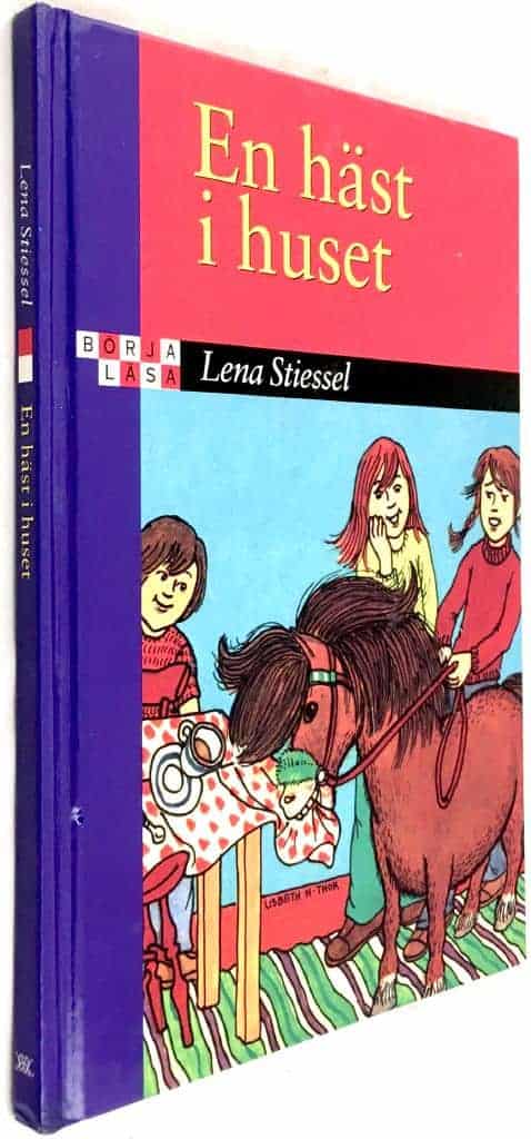 Lena Stiessel ; Lisbeth Holmberg-Thor : En häst i huset