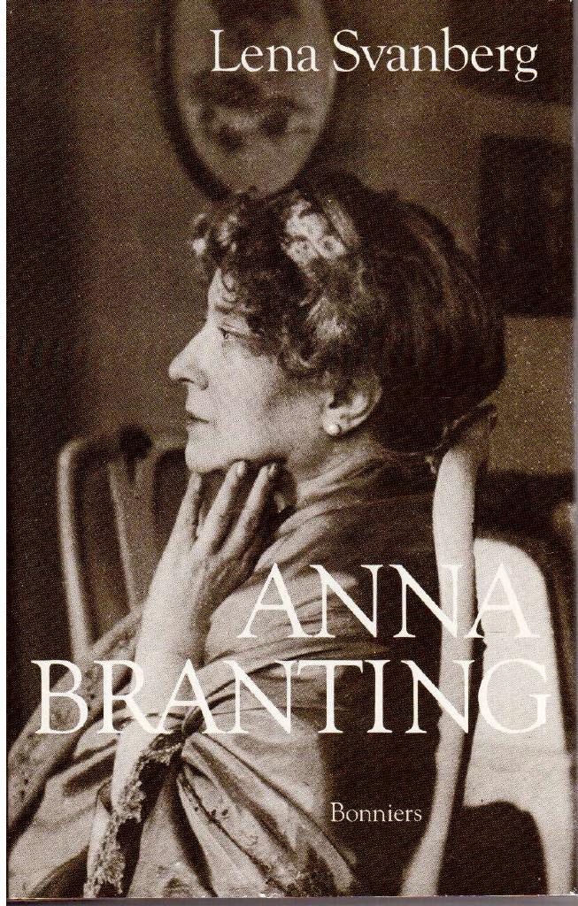 Lena Svanberg : Anna Branting