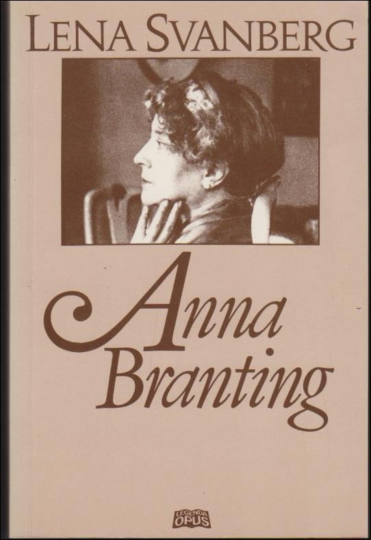 Lena Svanberg : Anna Branting