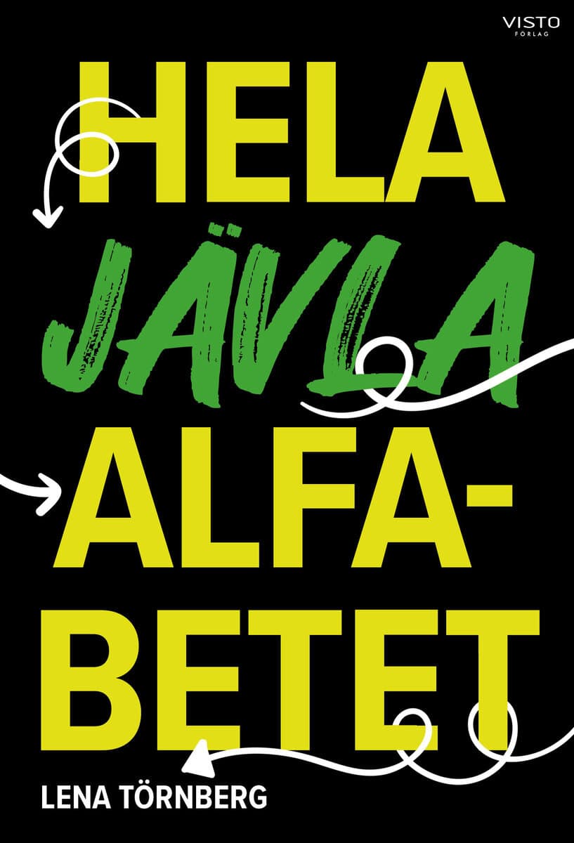 Lena Törnberg : Hela jävla alfabetet
