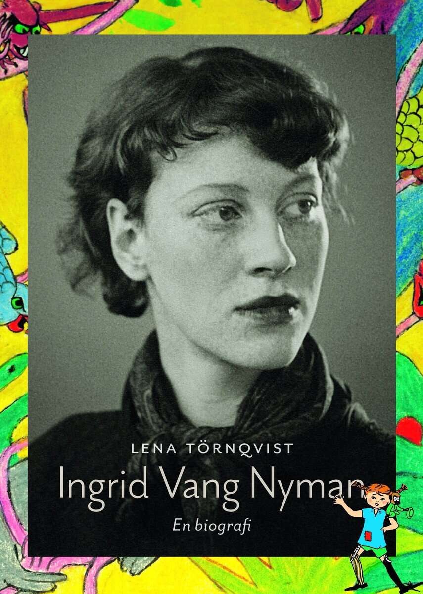 Lena Törnqvist : Ingrid Vang Nyman : en biografi