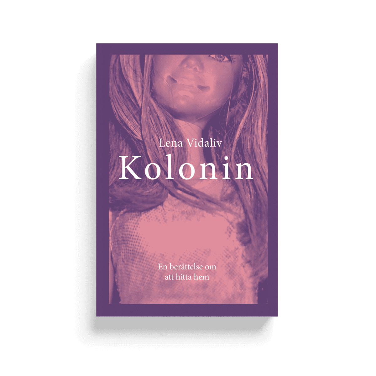 Lena Vidaliv : Kolonin