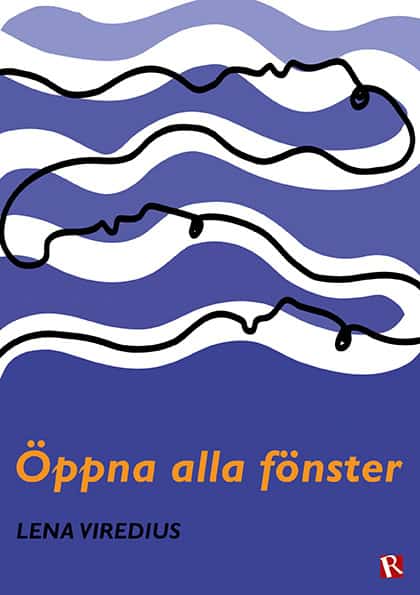 Lena Viredius : Öppna alla fönster