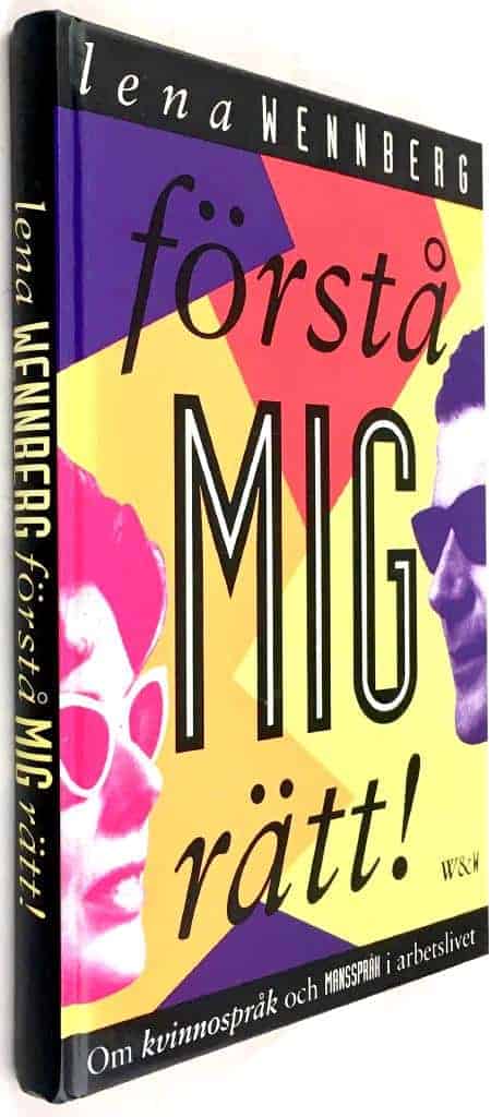 Lena Wennberg : Förstå mig rätt!