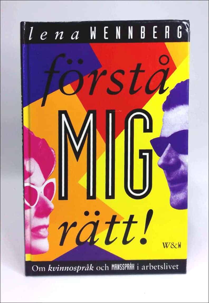 Lena Wennberg : Förstå mig rätt!