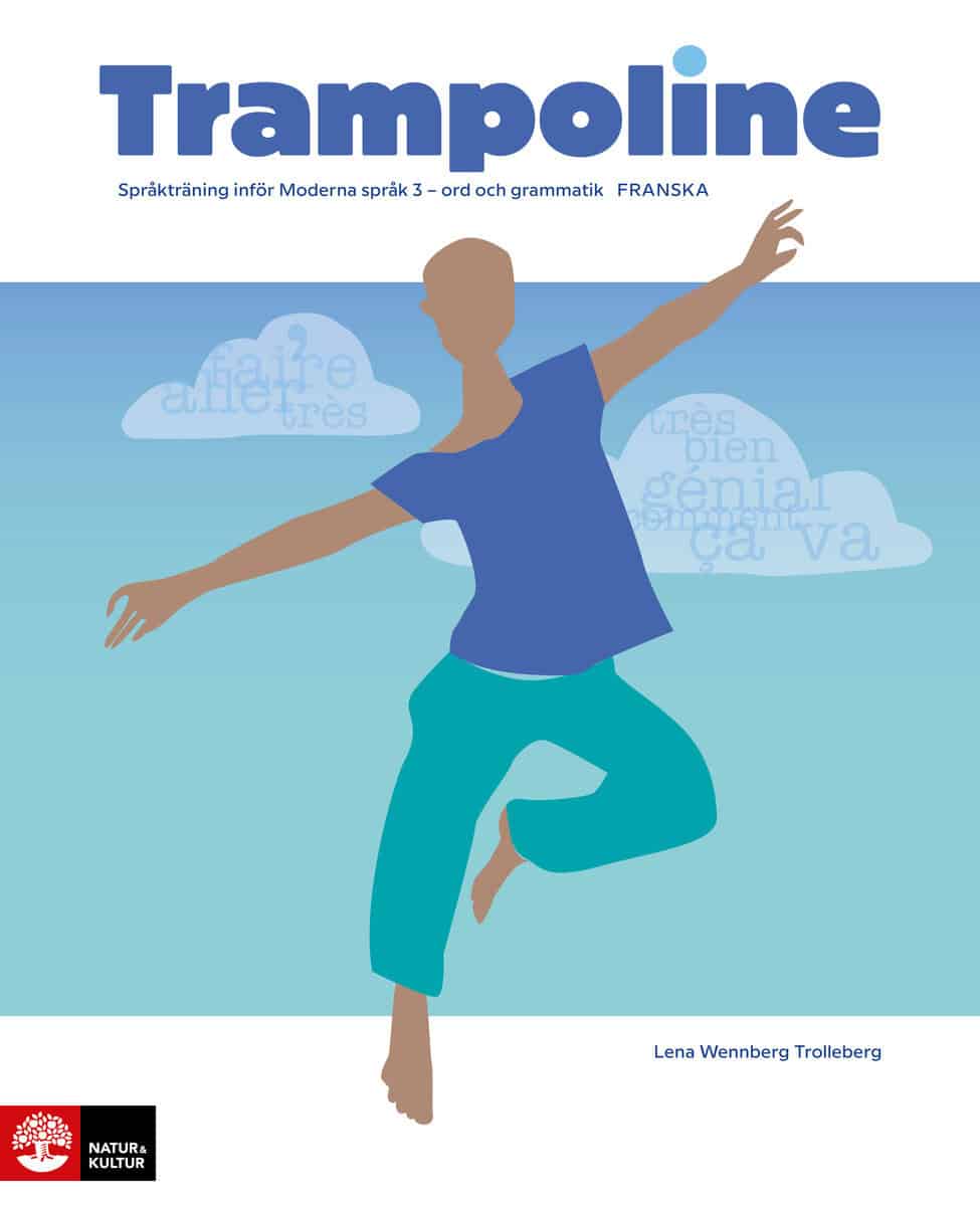 Lena Wennberg Trolleberg : Trampoline