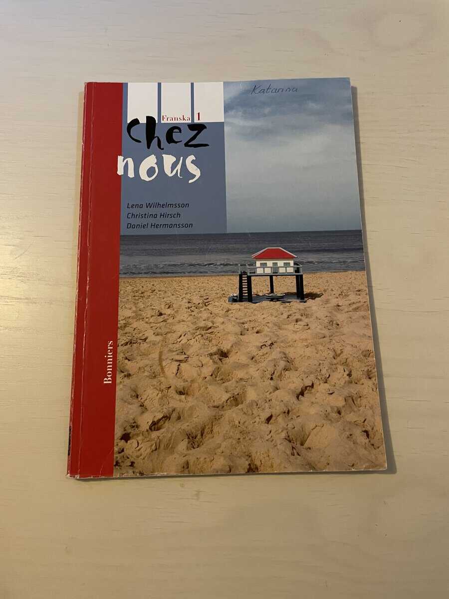 Lena Wilhelmsson : Chez Nous 1 - franska textbok