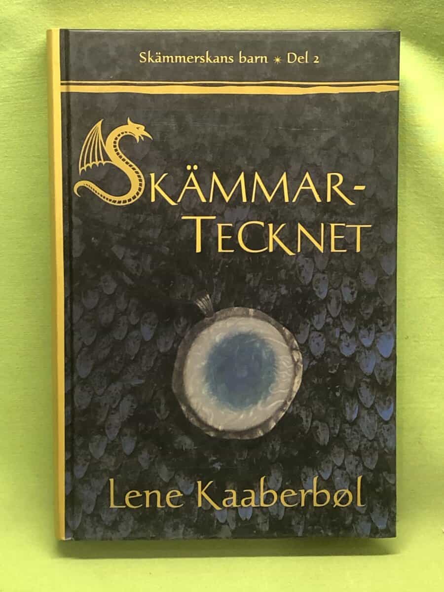Lene Kaaberbøl : Skämmartecknet - Skämmerskans barn del 2