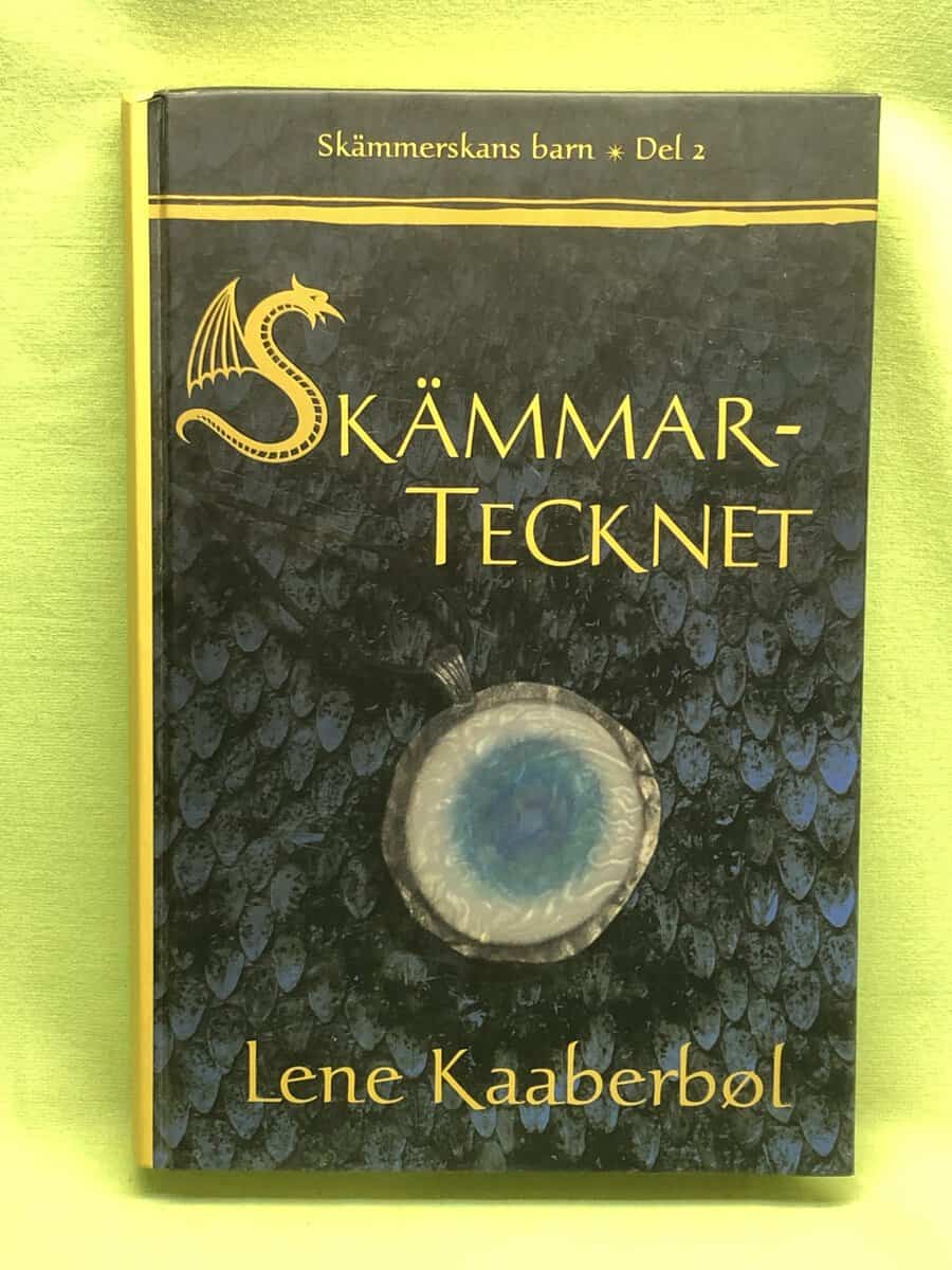 Lene Kaaberbøl : Skämmartecknet - Skämmerskans barn del 2