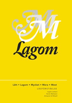 Lenkert, Ingela ; Mattsson, Kersti : Mycket mera mest Lagom