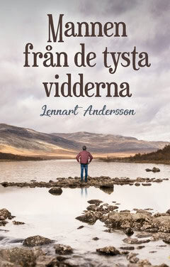 Lennart Andersson : Mannen från de tysta vidderna