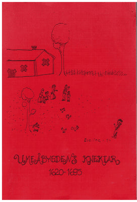 Lennart Andersson : Umeåbygdens Knektar 1620-1695