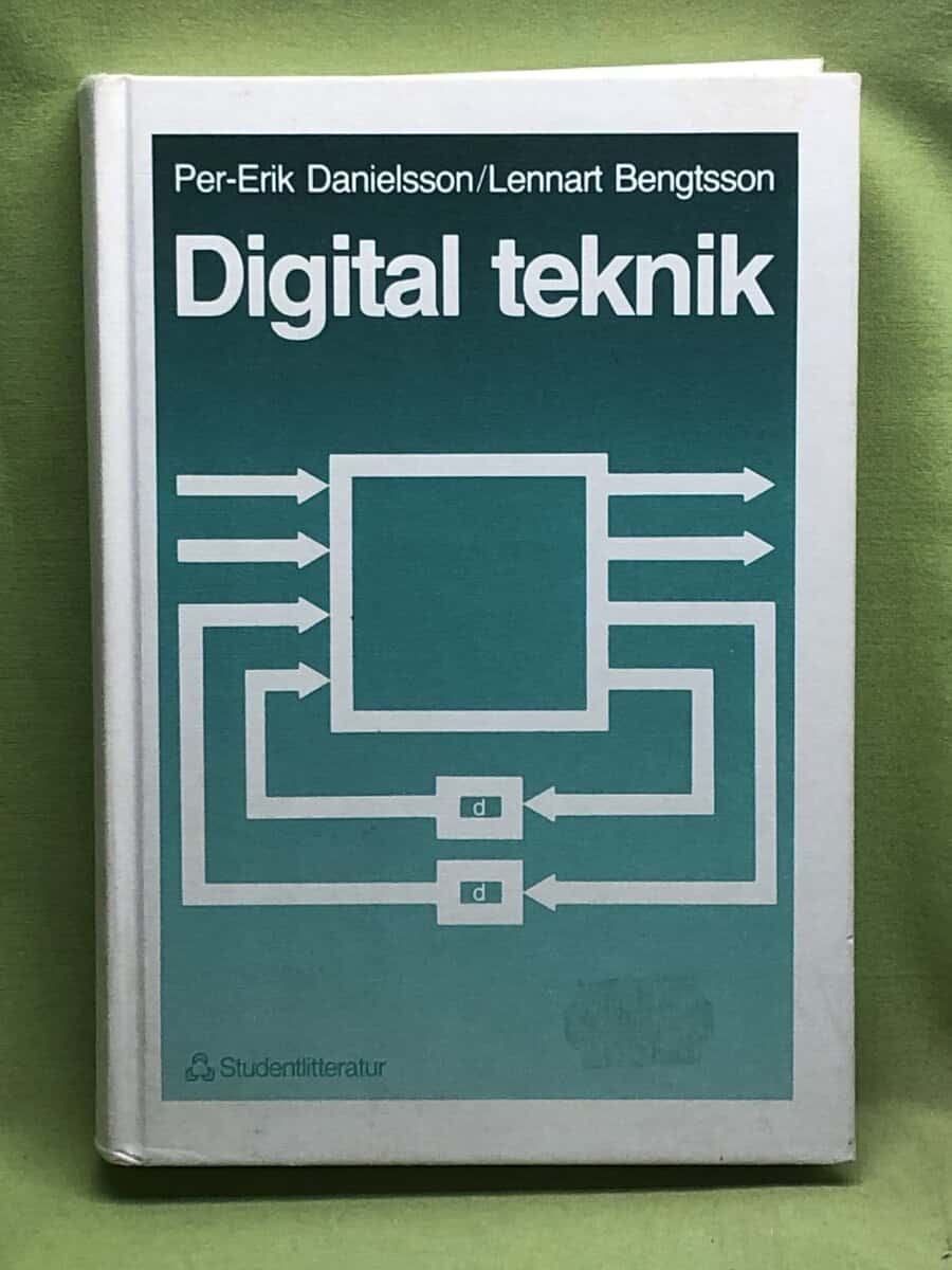 Lennart Bengtsson Per-Erik Danielsson : Digital teknik