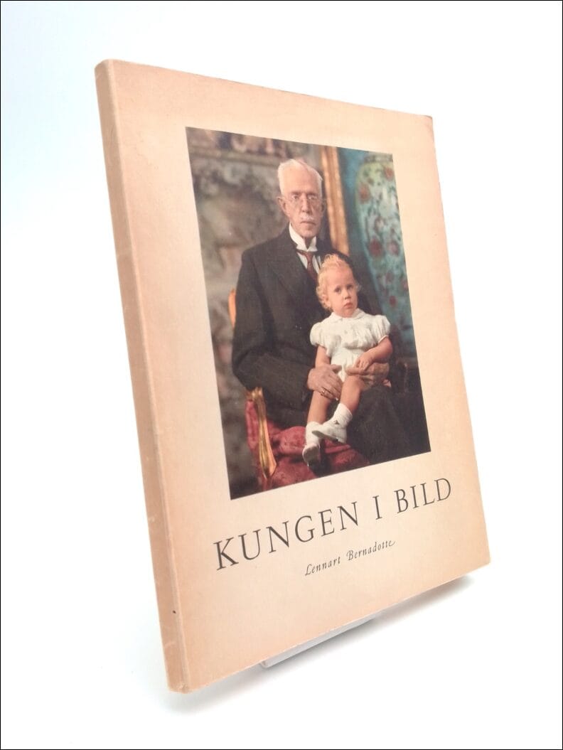 Lennart Bernadotte : Kungen i bild