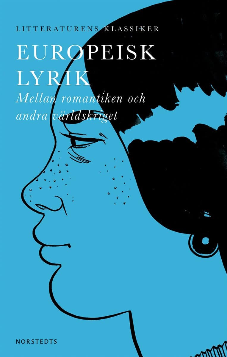 Lennart Breitholtz : Litteraturens klassiker: Europeisk lyrik : Mellan romantiken och första världskriget