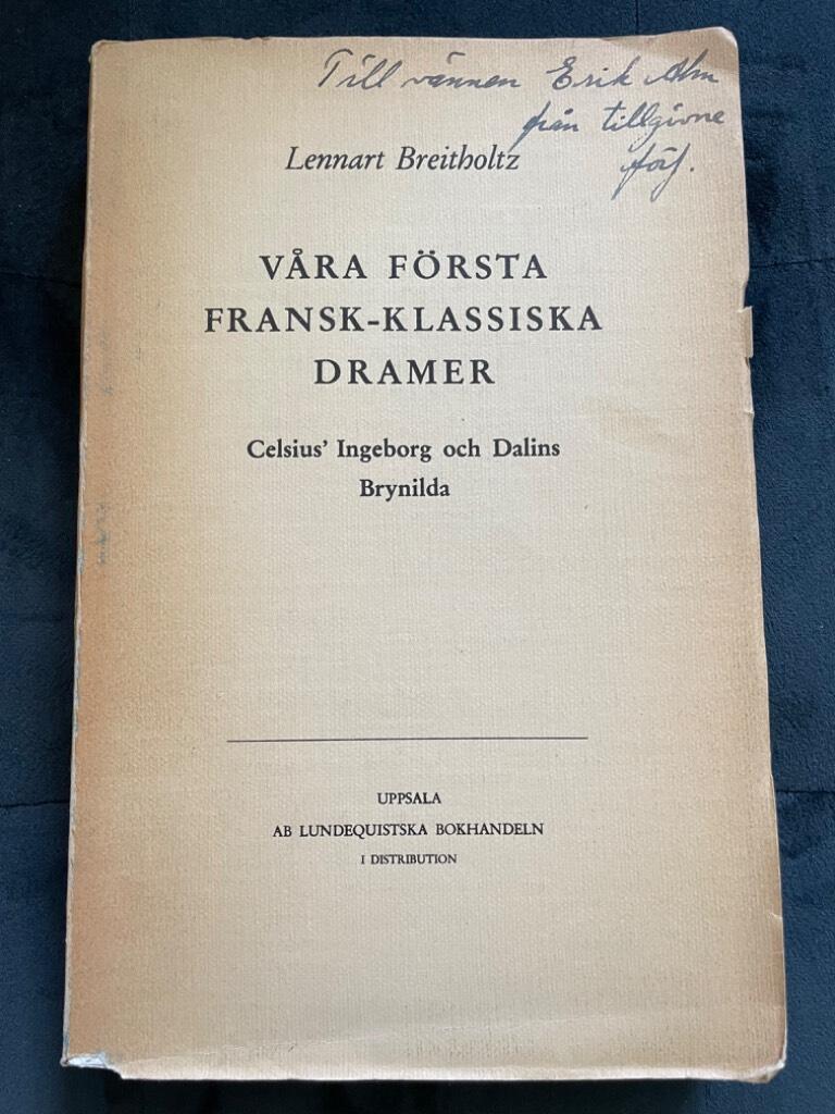 Lennart Breitholtz : Våra första fransk-klassiska dramer