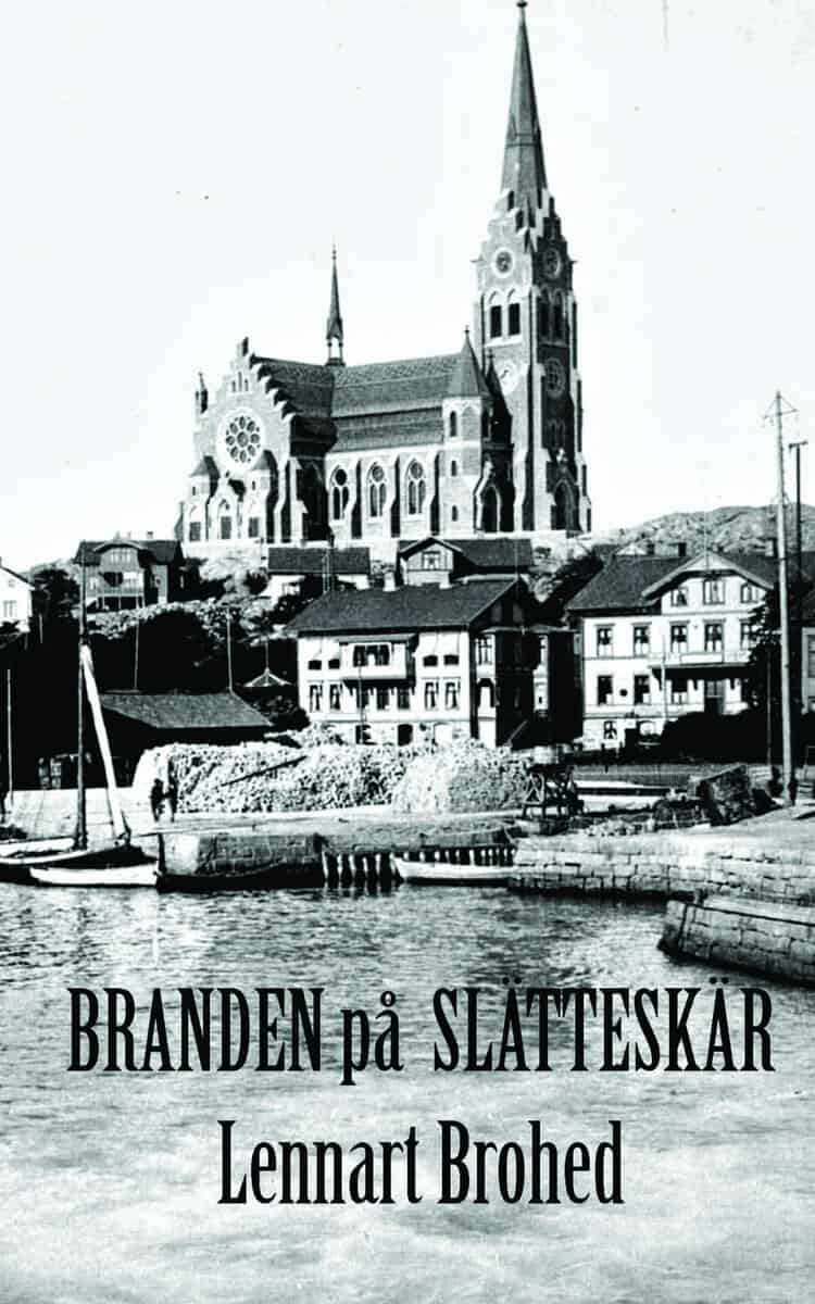 Lennart Brohed : Branden på Slätteskär