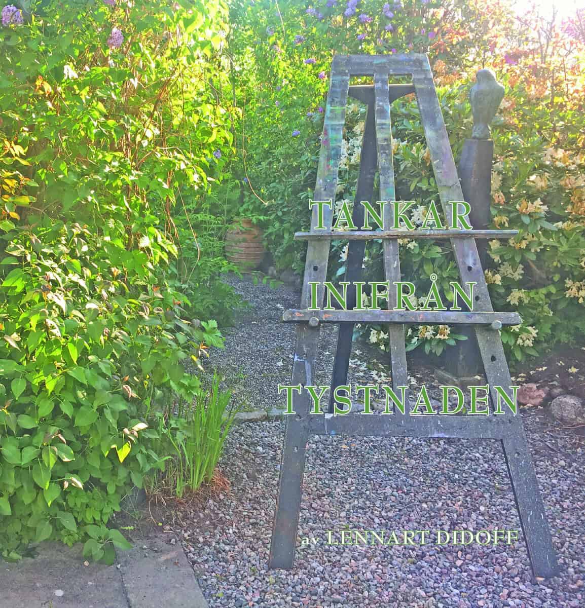 Lennart Didoff : Tankar inifrån tystnaden