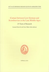 Lennart Elmevik : Contact between Low German and Scandinavian in the Late Middle Ages
