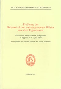 Lennart Elmevik : Probleme der Rekonstruktion untergegangener Wörter aus alten Eigennamen