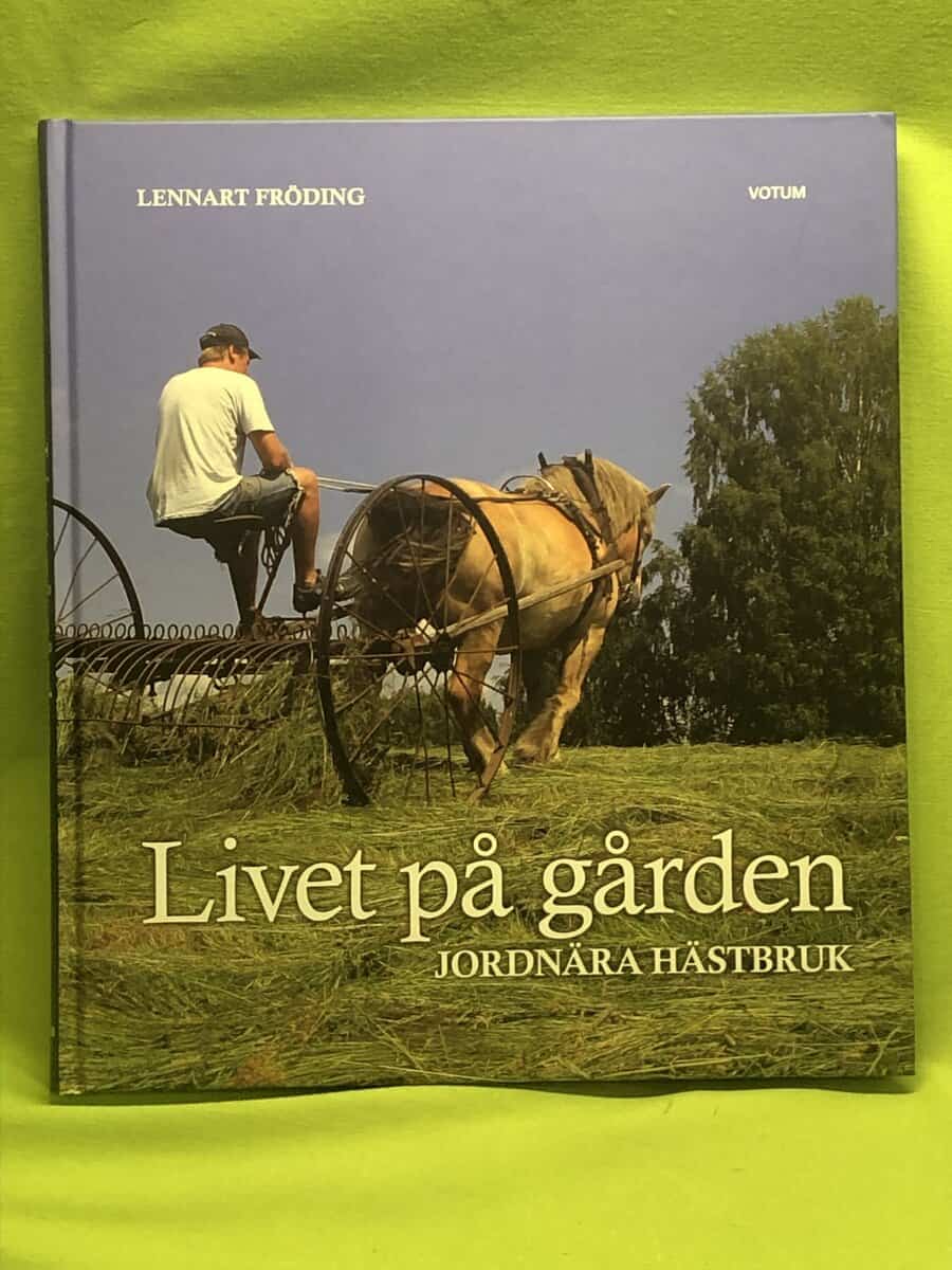 Lennart Fröding : Livet på gården
